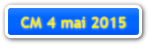 CM du 4 mai 2015
