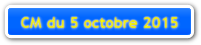 CM du 5 octobre 2015