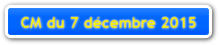 CM du 7 dcembre 2015