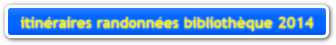 itinraires randonnes bibliothque 2014