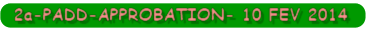 2a-PADD-APPROBATION- 10 FEV 2014.pdf