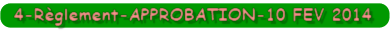 4-Rglement-APPROBATION-10 FEV 2014