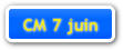 CM 7 juin
