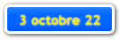 3 octobre 22